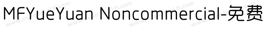 MFYueYuan Noncommercial字体转换